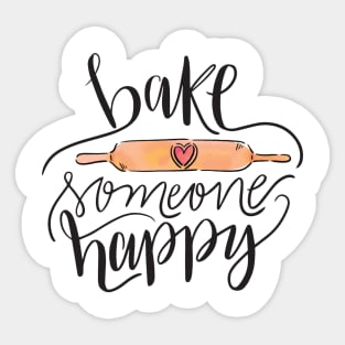 Bake Someone Happy Sticker